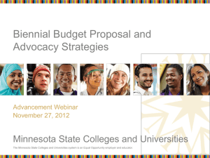 Biennial Budget Proposal and Advocacy Strategies Minnesota State Colleges and Universities Advancement Webinar