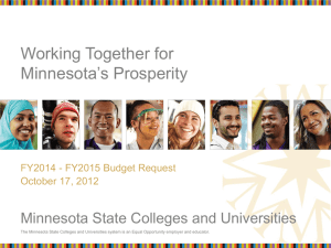 Working Together for Minnesota’s Prosperity Minnesota State Colleges and Universities