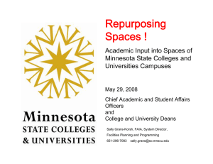 Repurposing Spaces ! Academic Input into Spaces of Minnesota State Colleges and