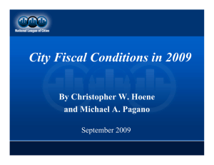 City Fiscal Conditions in 2009 By Christopher W. Hoene September 2009