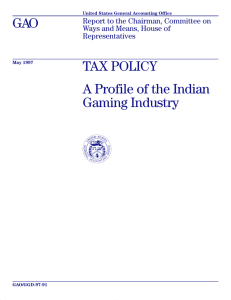 GAO TAX POLICY A Profile of the Indian Gaming Industry