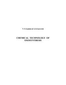 CHEMICAL  TECHNOLOGY  OF OXOSYNTHESIS V.Y.Gankin &amp; G.S.Gurevich