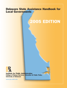 2005 EDITION Delaware State Assistance Handbook for Local Governments Institute for Public Administration