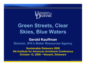 Green Streets, Clear Skies, Blue Waters Gerald Kauffman Director, IPA’s Water Resources Agency