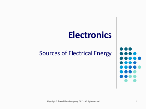Electronics Sources of Electrical Energy 1
