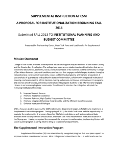 SUPPLEMENTAL INSTRUCTION AT CSM A PROPOSAL FOR INSTITUTIONALIZATION BEGINNING FALL 2014 BUDGET COMMITTEE