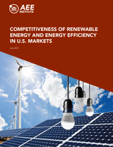 AEE COMPETITIVENESS OF RENEWABLE ENERGY AND ENERGY EFFICIENCY IN U.S. MARKETS