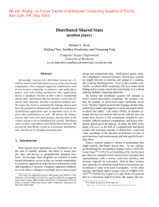 Distributed Shared State (position paper) Michael L. Scott,