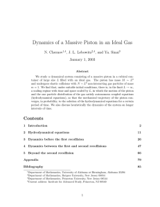 Dynamics of a Massive Piston in an Ideal Gas N. Chernov