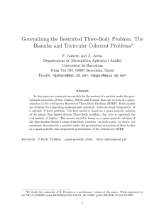 Generalizing the Restricted Three-Body Problem. The Bianular and Tricircular Coherent Problems