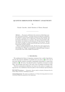 QUANTUM RESONANCES WITHOUT ANALYTICITY by Claudy Cancelier, Andr´ e Martinez &amp; Thierry Ramond