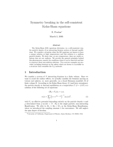 Symmetry breaking in the self-consistent Kohn-Sham equations E. Prodan March 2, 2005