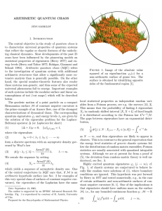 ARITHMETIC QUANTUM CHAOS 1. Introduction to characterize universal properties of quantum systems