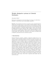 Weakly dissipative systems in Celestial Mechanics Alessandra Celletti