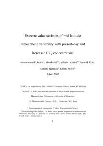 Extreme value statistics of mid-latitude atmospheric variability with present-day and increased CO concentration.