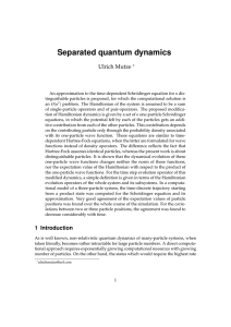 Separated quantum dynamics Ulrich Mutze