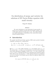 On distribution of energy and vorticity for small viscosity
