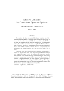 Effective Dynamics for Constrained Quantum Systems Jakob Wachsmuth , Stefan Teufel