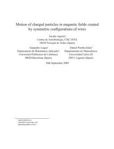 Motion of charged particles in magnetic fields created