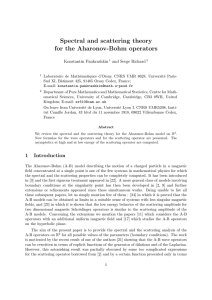 Spectral and scattering theory for the Aharonov-Bohm operators Konstantin Pankrashkin and Serge Richard