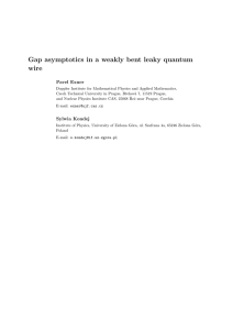 Gap asymptotics in a weakly bent leaky quantum wire Pavel Exner