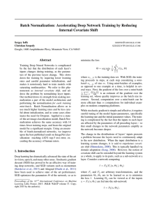 Batch Normalization: Accelerating Deep Network Training by Reducing Internal Covariate Shift Abstract