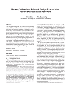 Hadoop’s Overload Tolerant Design Exacerbates Failure Detection and Recovery Florin Dinu