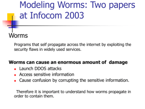 Modeling Worms: Two papers at Infocom 2003 Worms