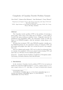 Complexity of Canadian Traveler Problem Variants Dror Fried , Solomon Eyal Shimony
