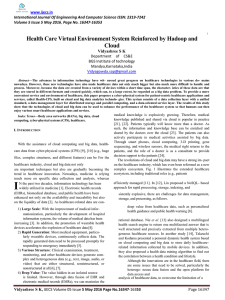 Health Care Virtual Environment System Reinforced by Hadoop and Cloud  www.ijecs.in