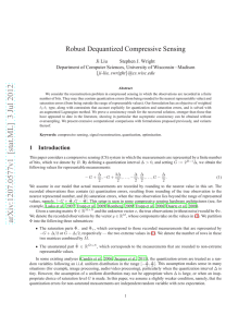 Robust Dequantized Compressive Sensing Ji Liu Stephen J. Wright