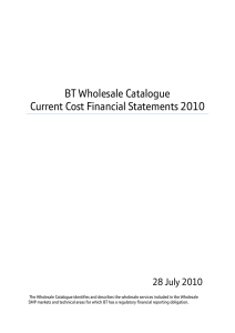 BT Wholesale Catalogue Current Cost Financial Statements 2010 28 July 2010