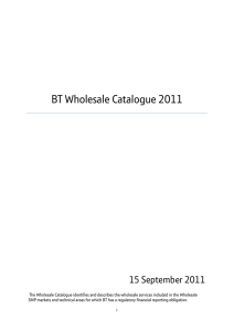 BT Wholesale Catalogue 2011 15 September 2011    