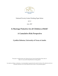 Is Marriage Protective for all Children at Birth?    A Cumulative Risk Perspective   Cynthia Osborne, University of Texas at Austin 