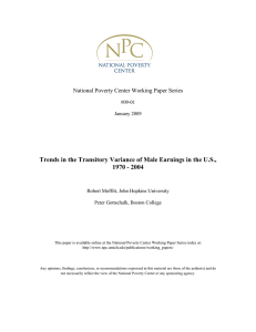Trends in the Transitory Variance of Male Earnings in the... 1970 - 2004 National Poverty Center Working Paper Series