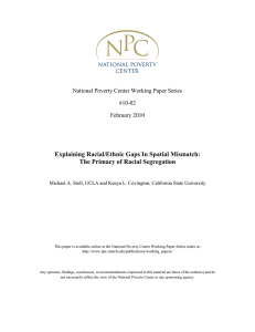 Explaining Racial/Ethnic Gaps In Spatial Mismatch: The Primacy of Racial Segregation