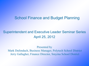 School Finance and Budget Planning Superintendent and Executive Leader Seminar Series
