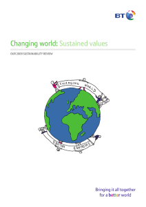 Changing world: Sustained values ouR 2009 SuSTAINABIlITY REVIEW