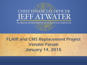 FLAIR and CMS Replacement Project Vendor Forum January 14, 2015