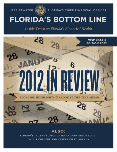 FLORIDA'S BOTTOM LINE Inside Track on Florida’s Financial Health ALSO: