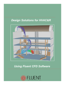 Design Solutions for HVAC&amp;R Using Fluent CFD Software