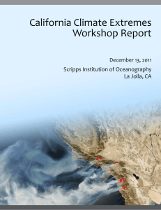 California Climate Extremes Workshop Report Scripps Institution of Oceanography La Jolla, CA