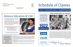 Schedule of Classes Distance Education @ CSM CSM Celebrates its History