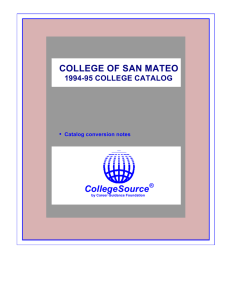 COLLEGE OF SAN MATEO CollegeSource 1994-95 COLLEGE CATALOG •