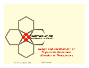 Design and Development  of Superoxide Dismutase Mimetics as Therapeutics