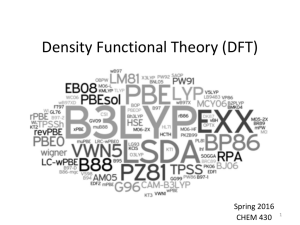 Density Functional Theory (DFT) Spring 2016 CHEM 430 1