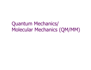 Quantum Mechanics/ Molecular Mechanics (QM/MM)