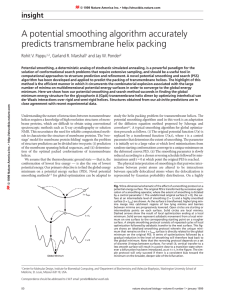 A potential smoothing algorithm accurately predicts transmembrane helix packing insight Rohit V. Pappu