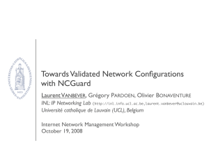 Towards Validated Network Configurations with NCGuard Laurent V ,