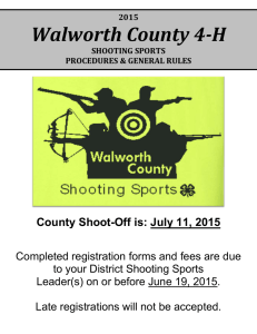 Walworth County 4-H County Shoot-Off is: July 11, 2015